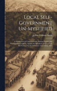 bokomslag Local Self-Government Un-Mystified