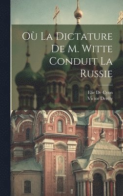 O La Dictature De M. Witte Conduit La Russie 1