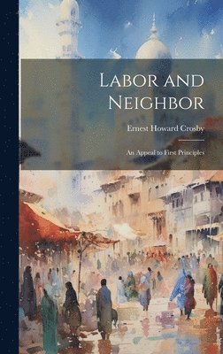 bokomslag Labor and Neighbor