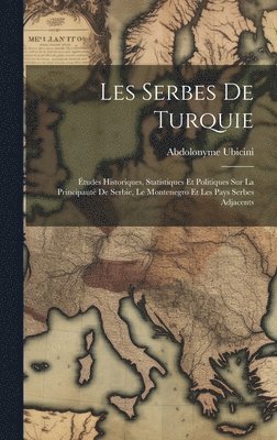 bokomslag Les Serbes De Turquie