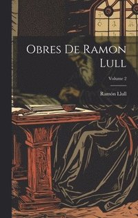 bokomslag Obres De Ramon Lull; Volume 2