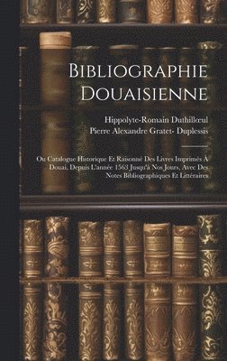 bokomslag Bibliographie Douaisienne