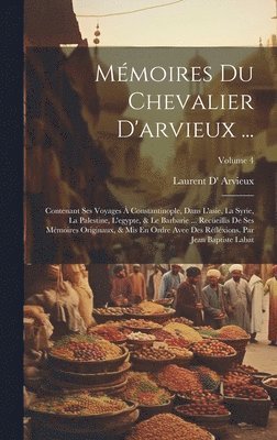 bokomslag Mémoires Du Chevalier D'arvieux ...