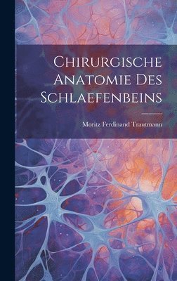 bokomslag Chirurgische Anatomie Des Schlaefenbeins