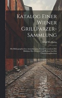 bokomslag Katalog Einer Wiener Grillparzer-Sammlung