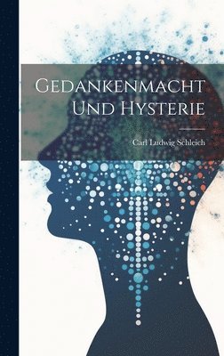 bokomslag Gedankenmacht Und Hysterie