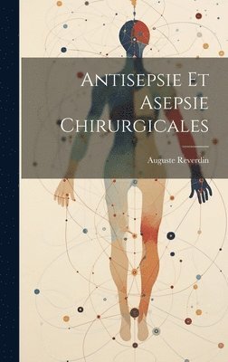 bokomslag Antisepsie Et Asepsie Chirurgicales