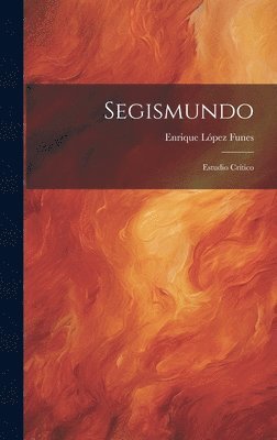 Enrique López Funes - Segismundo, Inbunden