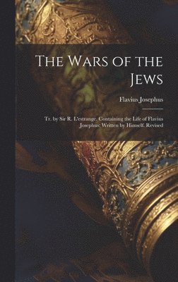 bokomslag The Wars of the Jews