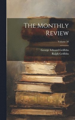 The Monthly Review; Volume 50 1