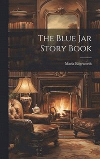 bokomslag The Blue Jar Story Book