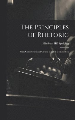 bokomslag The Principles of Rhetoric