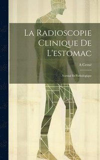 bokomslag La Radioscopie Clinique De L'estomac