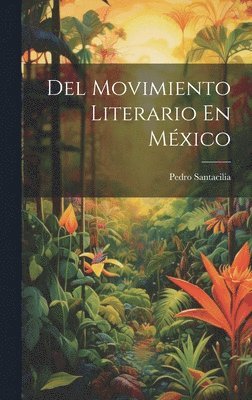 Del Movimiento Literario En Mxico 1