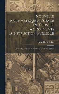 bokomslag Nouvelle Arithmtique  L'usage De Tous Les tablissements D'instruction Publique