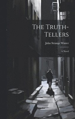 bokomslag The Truth-Tellers