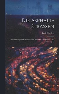 bokomslag Die Asphalt-Strassen