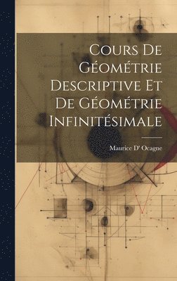Cours De Gomtrie Descriptive Et De Gomtrie Infinitsimale 1