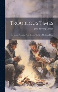 bokomslag Troublous Times