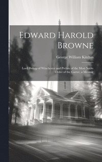 bokomslag Edward Harold Browne