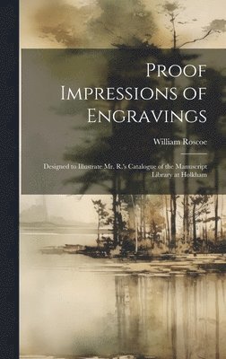 William Roscoe - Proof Impressions of Engravings, Inbunden