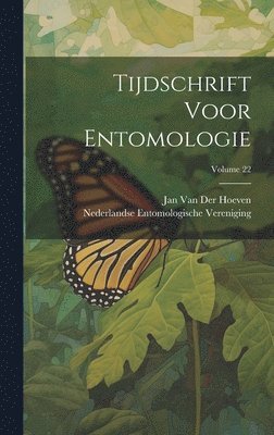 Tijdschrift Voor Entomologie; Volume 22 1