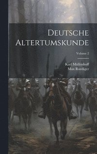 bokomslag Deutsche Altertumskunde; Volume 2