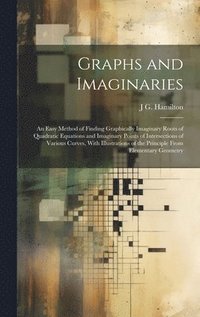 bokomslag Graphs and Imaginaries