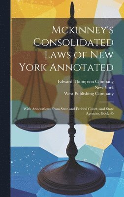 bokomslag Mckinney's Consolidated Laws of New York Annotated