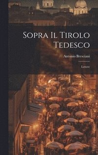 bokomslag Sopra Il Tirolo Tedesco