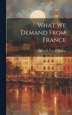 What We Demand From France 1