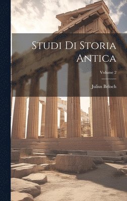 Studi Di Storia Antica; Volume 2 1