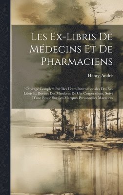 Les Ex-Libris De Mdecins Et De Pharmaciens 1