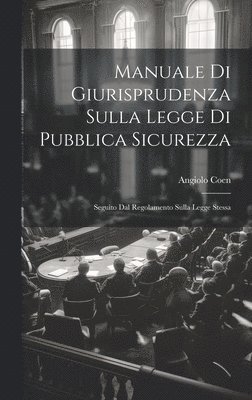 bokomslag Manuale Di Giurisprudenza Sulla Legge Di Pubblica Sicurezza