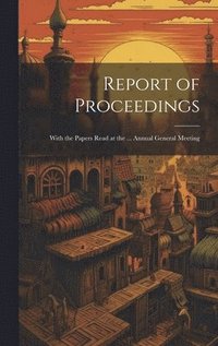 bokomslag Report of Proceedings