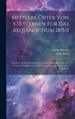 Mittlere Örter Von 570 Sternen Für Das Aequinoctium 1815.0 1