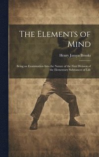 bokomslag The Elements of Mind