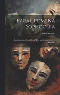 bokomslag Paralipomena Sophoclea