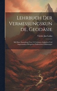 bokomslag Lehrbuch Der Vermessungskunde, Geodsie