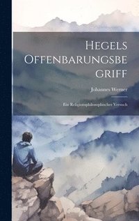 bokomslag Hegels Offenbarungsbegriff