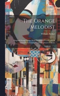 bokomslag The Orange Melodist