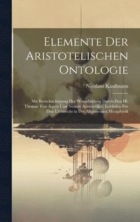 bokomslag Elemente Der Aristotelischen Ontologie