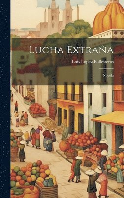 bokomslag Lucha Extraña