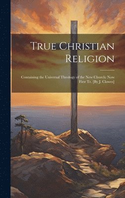 bokomslag True Christian Religion