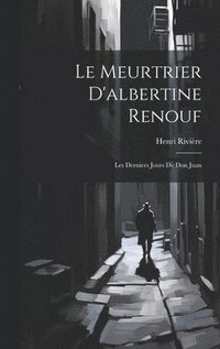 bokomslag Le Meurtrier D'albertine Renouf