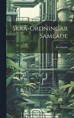 bokomslag Skr-Ordningar Samlade