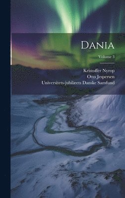 Dania; Volume 3 1