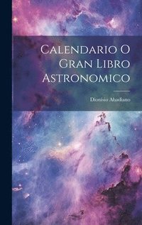 bokomslag Calendario O Gran Libro Astronomico