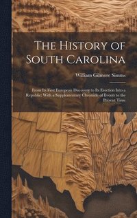 bokomslag The History of South Carolina