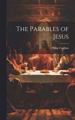 bokomslag The Parables of Jesus